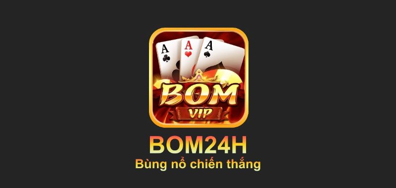 Bom24h – Cổng game bom tấn hút ngàn người chơi